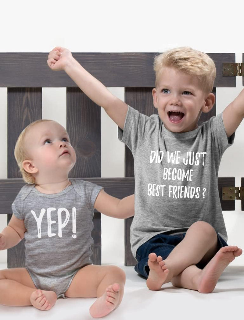 Did We Just Become Best Friends? Big Brother Sister Little Sis Bro Sibling Matching Kids T-Shirt and Baby Bodysuit